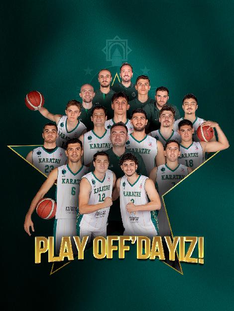 BASKETBOL TAKIMI PLAY-OFF’LARDA İLK MAÇINA ÇIKIYOR