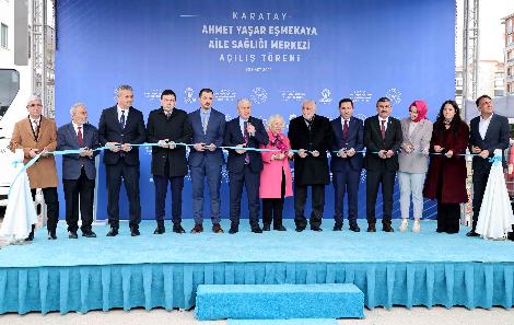 KARATAY AHMET YAŞAR EŞMEKAYA AİLE SAĞLIĞI MERKEZİ AÇILDI